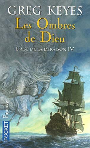 Gregory Keyes: Les ombres de Dieu (French language, 2007)