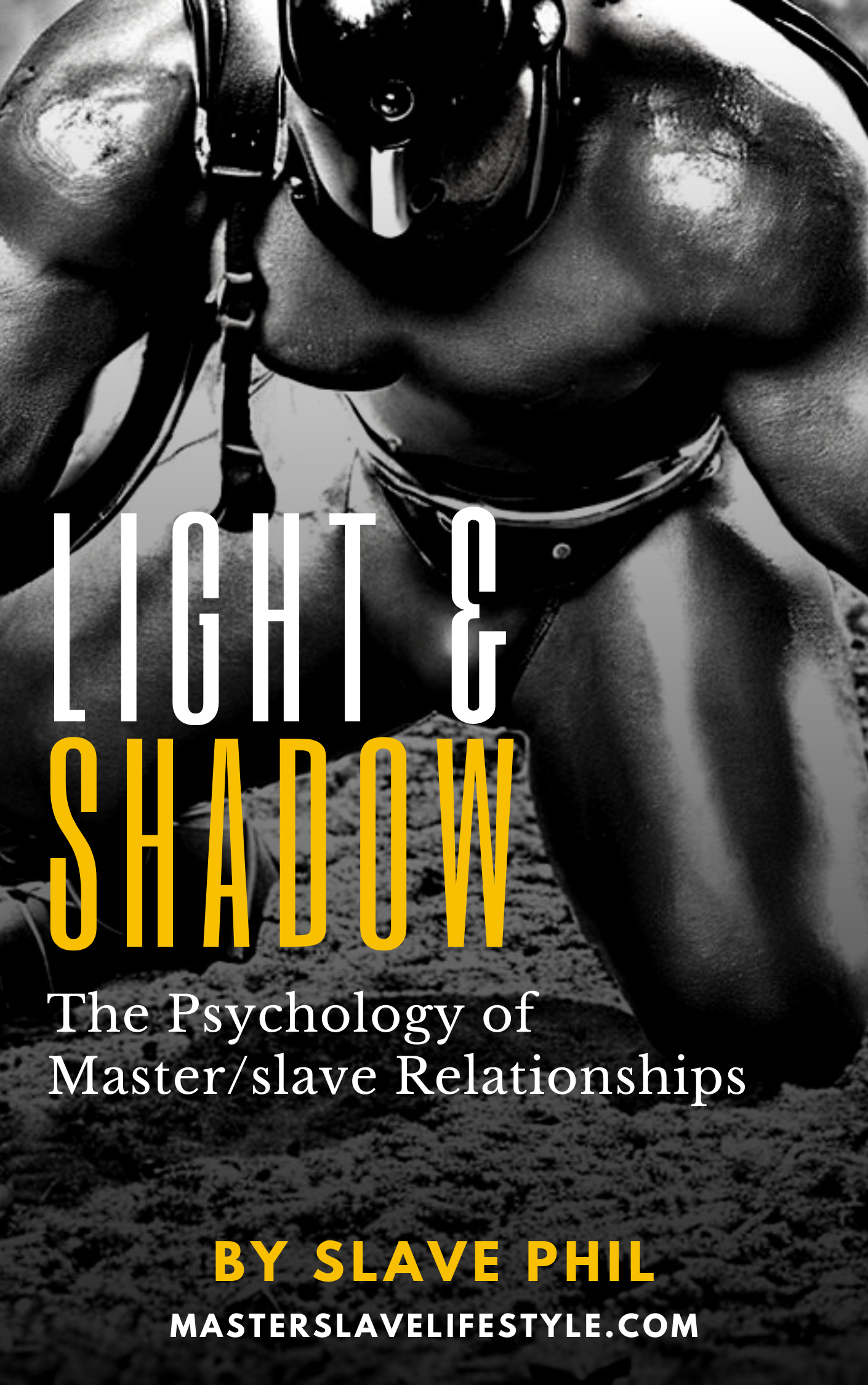 Slave Phil, Philip Poole: Light & Shadow (masterslavelifestyle.com)