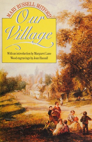 Mary Russell Mitford: Our village (1982, Oxford Univ. Press, Oxford Paperbacks)