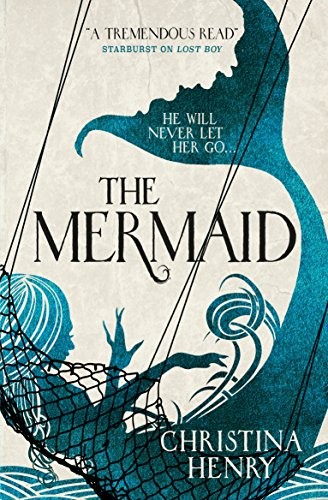 christina henry: The Mermaid (Paperback, 2018, titan books uk)