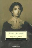 Isabel Allende: Hija de la fortuna (Paperback, Spanish language, 2003, Plaza & Janes S.A.)