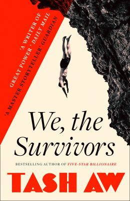Tash Aw: We, the Survivors (2020, HarperCollins Publishers Limited)