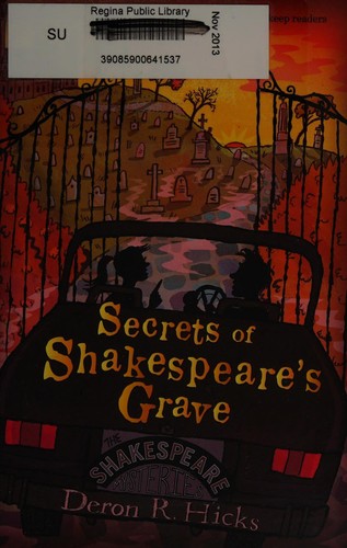 Deron R. Hicks: The secrets of Shakespeare's grave (2012, Houghton Mifflin Harcourt)