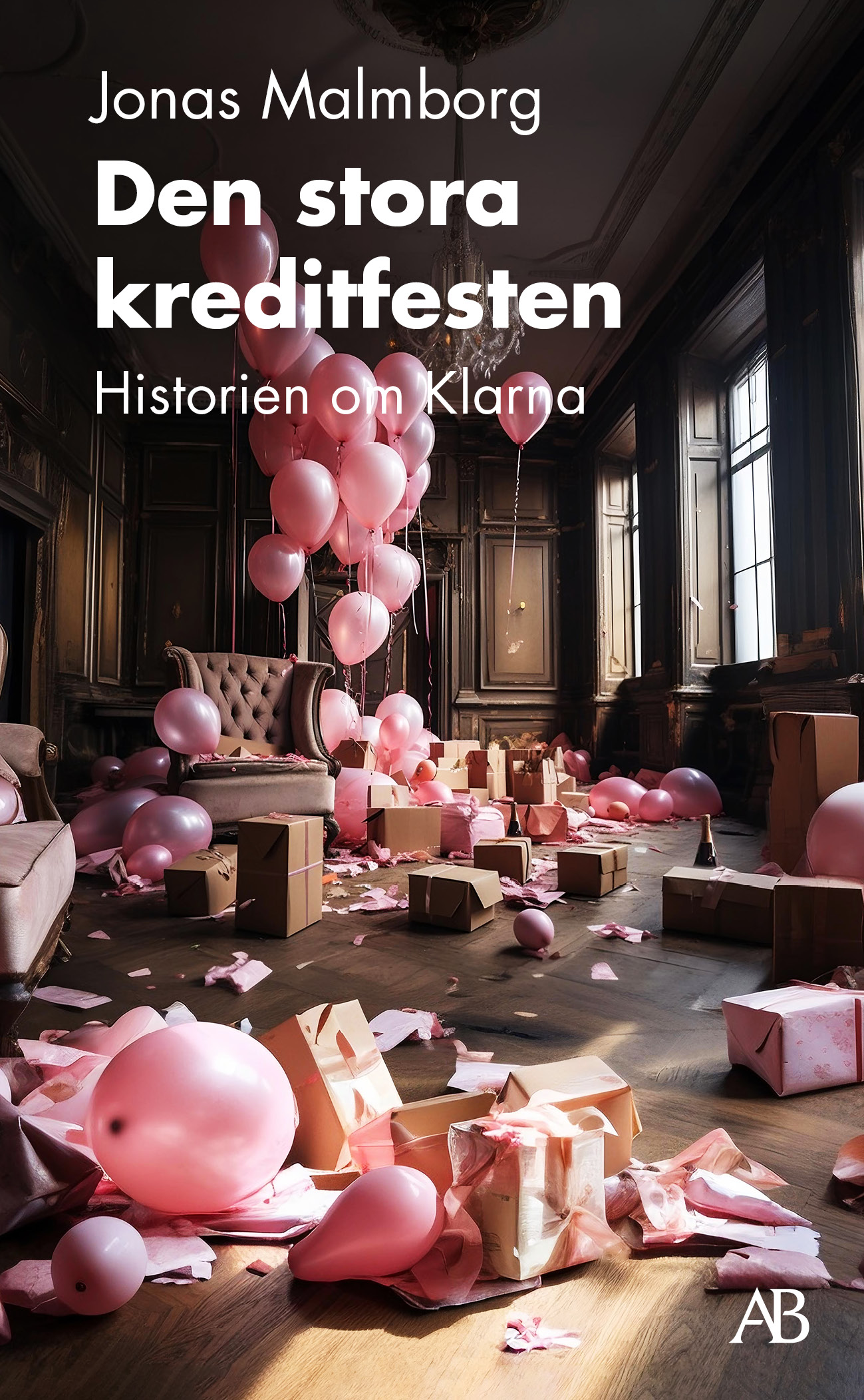 Jonas Malmborg: Den stora kreditfesten (Hardcover, Swedish language, 2024, Albert Bonniers förlag)