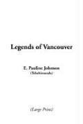 E. Pauline Johnson: Legends of Vancouver (Paperback, IndyPublish.com)