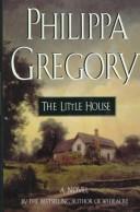 Philippa Gregory: The little house (1996, HarperCollinsPublishers)