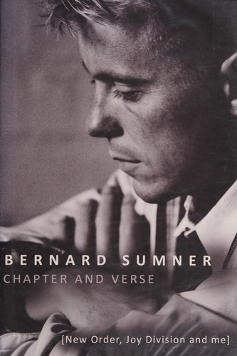 Bernard Sumner: Divided joy (2014, Bantam Press)