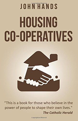 John Hands: Housing Co-operatives (Paperback, Castleton)