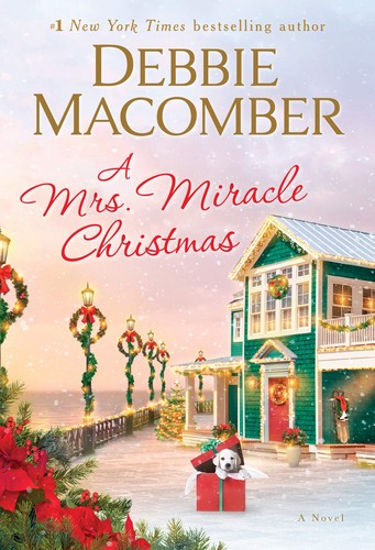 Debbie Macomber: A Mrs. Miracle Christmas : a novel (2019, Ballantine Books, an imprint of Random House, a division of Penguin Random House LLC)