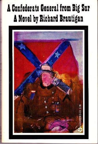 Richard Brautigan: A Confederate General from Big Sur (1968)