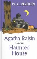 M. C. Beaton: Agatha Raisin and the haunted house (2003, Thorndike Press, BBC Audiobooks)