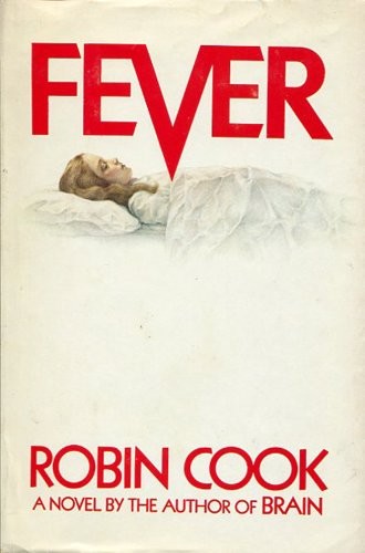 Robin Cook: Fever (1982, Putnam)