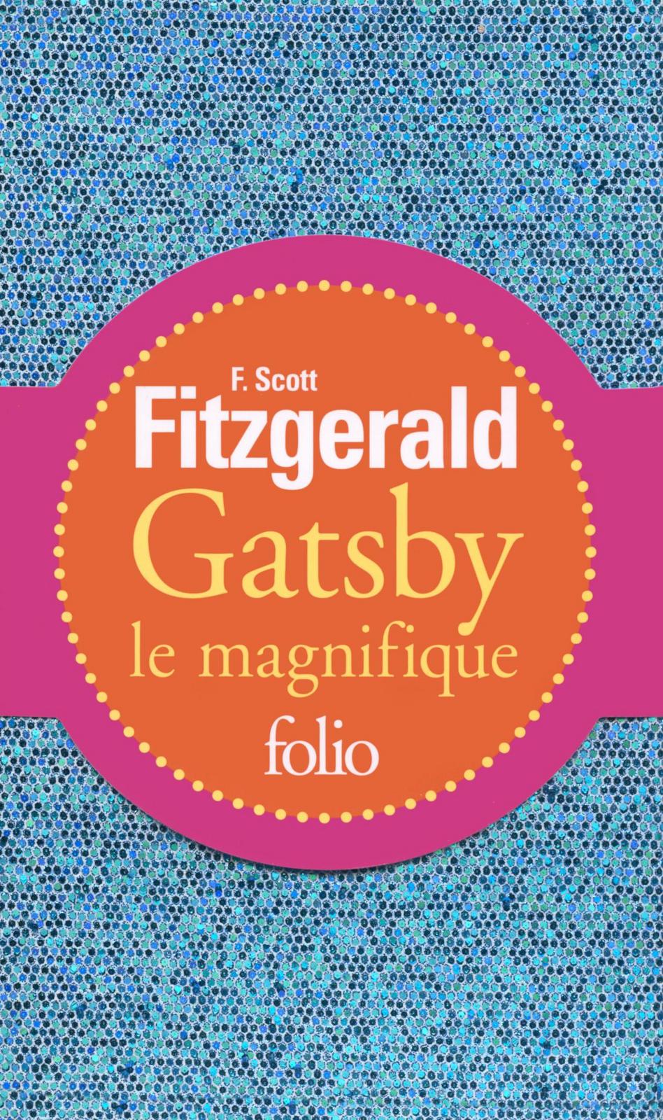 F. Scott Fitzgerald: Gatsby le Magnifique (French language, 2014, Éditions Gallimard)