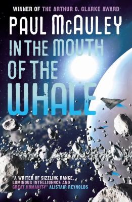 Paul McAuley: In The Mouth Of The Whale (2012, Orion Publishing Co)