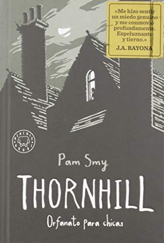 Rebeca González Izquierdo, Pam Smy: Thornhill (Hardcover, 2019, Blackie Books)