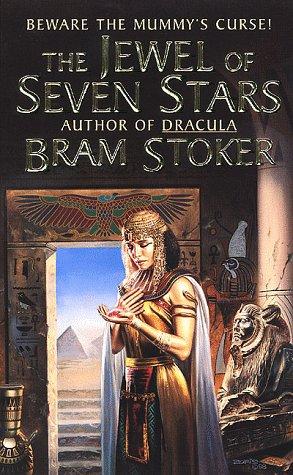 Bram Stoker: The Jewel of Seven Stars (Tor Classics) (Paperback, 1999, Tor Classics)