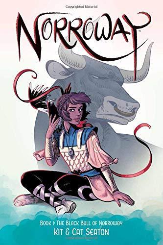 Cat Seaton: Norroway Book 1: The Black Bull of Norroway (2018)