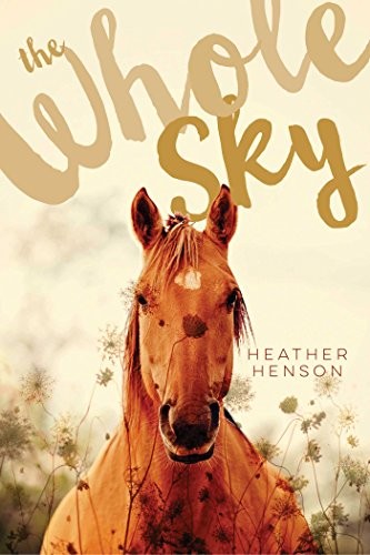 Heather Henson: The Whole Sky (Paperback, Atheneum/Caitlyn Dlouhy Books)