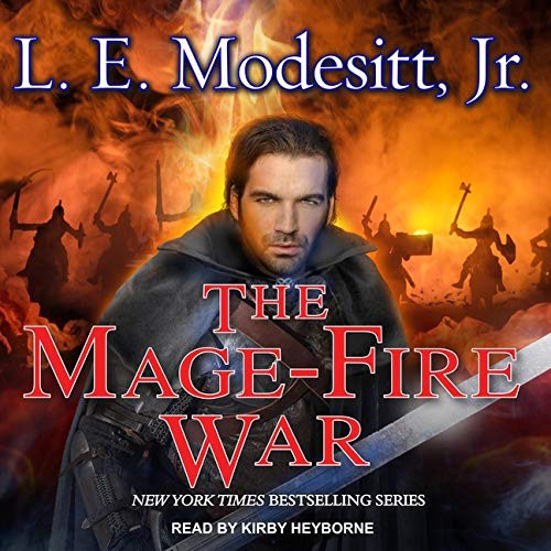 Kirby Heyborne, L. E. Modesitt Jr.: The Mage-Fire War Lib/E (AudiobookFormat, Tantor Audio)