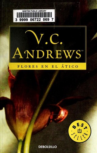 V. C. Andrews: Flores en el ático (Paperback, Spanish language, 2010, DeBolsillo)