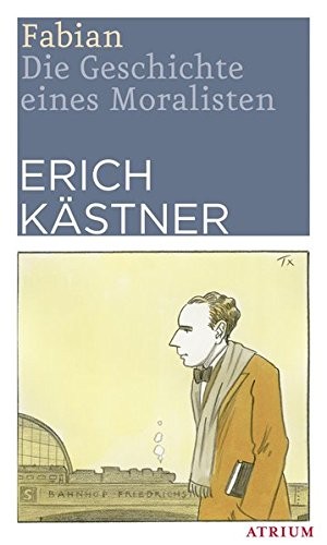 Erich Kästner: Fabian (Paperback, 2017, Atrium Verlag)