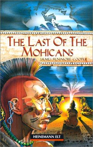James Fenimore Cooper, John Escott, James Fenimore Cooper: The Last of the Mohicans (Paperback, 1999, Delta Systems)