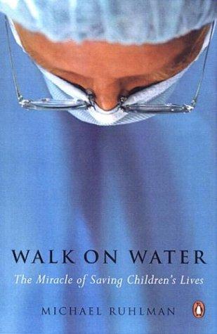 Michael Ruhlman: Walk on Water (2004, Penguin (Non-Classics))