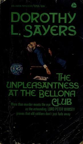 Dorothy L. Sayers: The unpleasantness at the Bellona Club (1963, Avon Books)