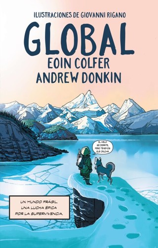 Andrew Donkin, Eoin Colfer, Giovanni Rigano: Global (2023, Alianza)