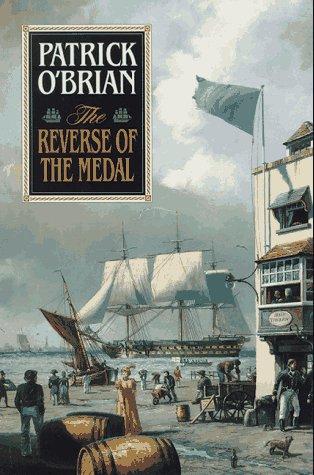 Patrick O'Brian: The Reverse of the Medal (Aubrey Maturin Series) (1994, W. W. Norton & Company)