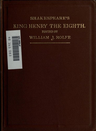 William Shakespeare: Shakespeare's history of King Henry the Eighth (1899, American Book Company)