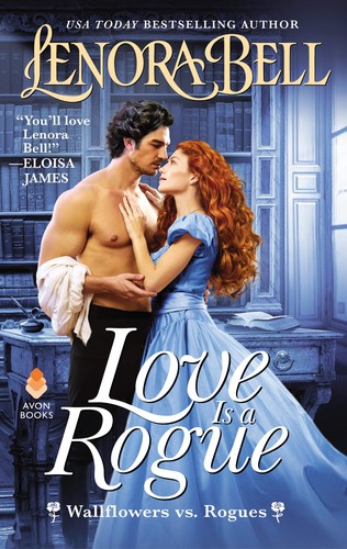 Lenora Bell: Love Is a Rogue (2020, HarperCollins Publishers)