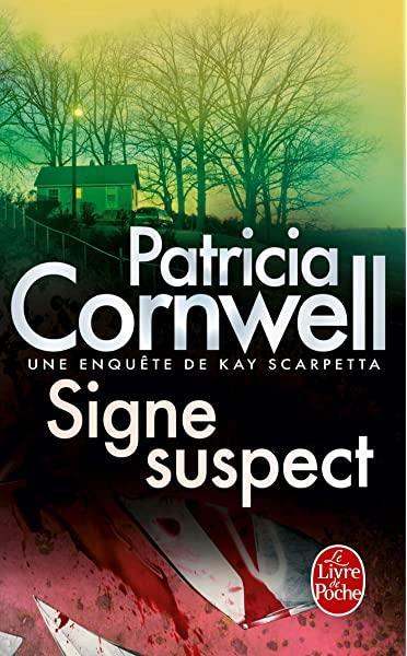Patricia Cornwell: Signe suspect (French language)