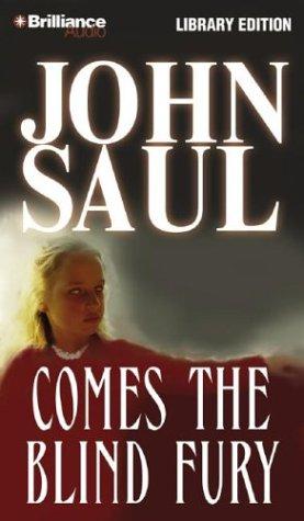 John Saul: Comes the Blind Fury (AudiobookFormat, 2003, Brilliance Audio Lib Ed)