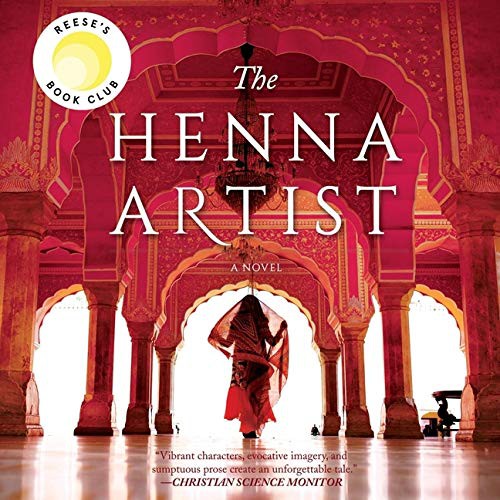 Alka Joshi: The Henna Artist (2020, Mira Books, Harlequin Audio and Blackstone Publishing)