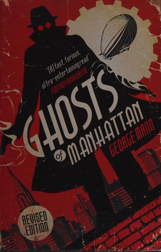 George Mann: Ghosts of Manhattan (2014, Titan Books)