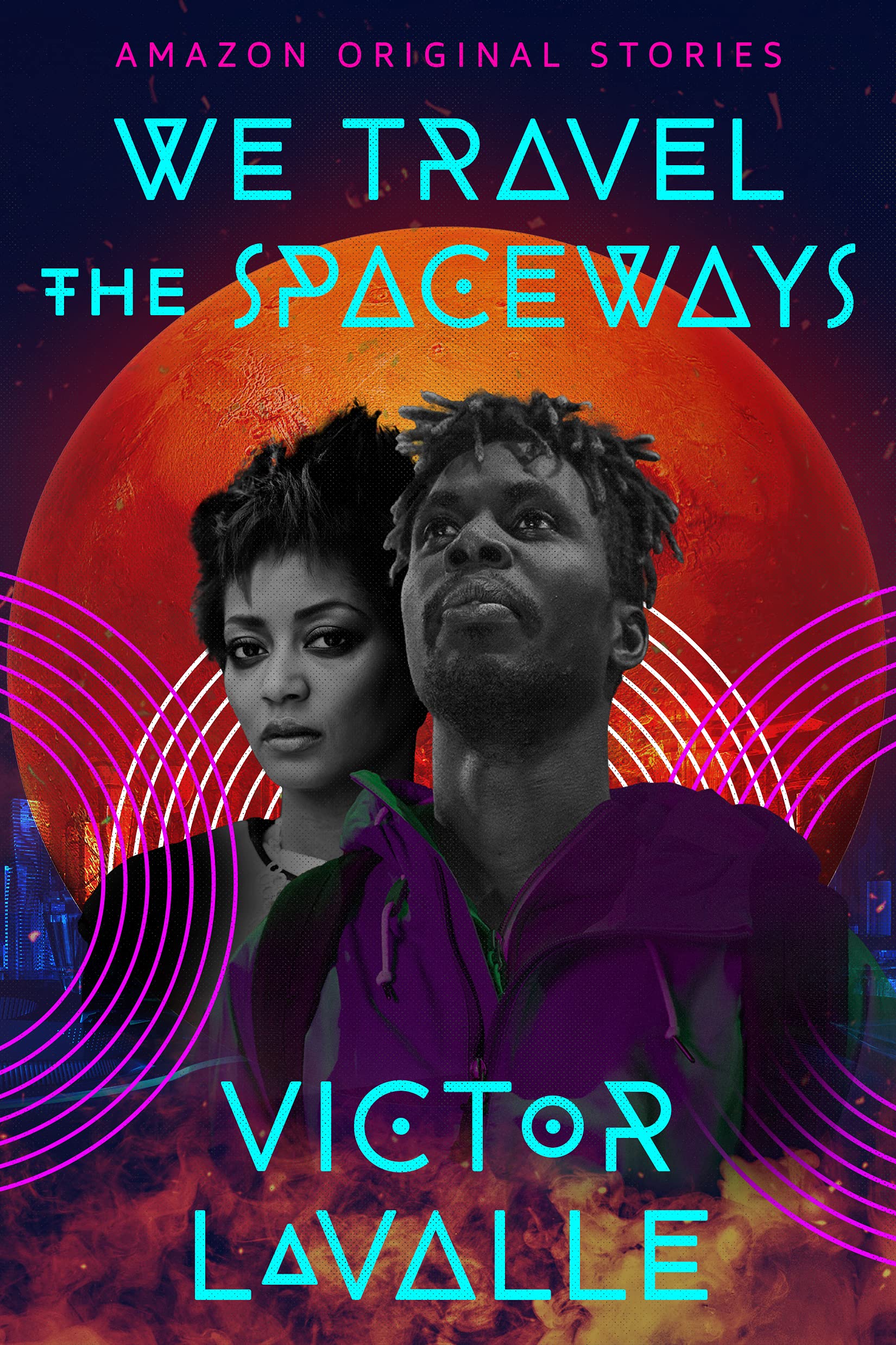 Victor D. LaValle (duplicate): We Travel the Spaceways (EBook, Amazon Original Stories)