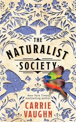 Carrie Vaughn: The Naturalist Society (Hardcover, 2024, Amazon Publishing)