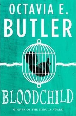 Octavia E. Butler: Bloodchild (2014, Headline Publishing Group)