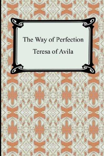 Teresa of Avila: The Way of Perfection (Paperback, 2007, Digireads.com)