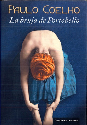 Paulo Coelho: La bruja de Portobello (Spanish language, 2007, Círculo de lectores)