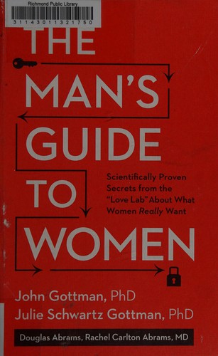 John Mordechai Gottman: The man's guide to women (2016)