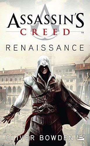 Oliver Bowden: Assassin's creed Renaissance (French language, 2010)