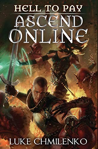 Luke Chmilenko: Hell to Pay (Ascend Online Adventure) (2017, Luke Chmilenko)