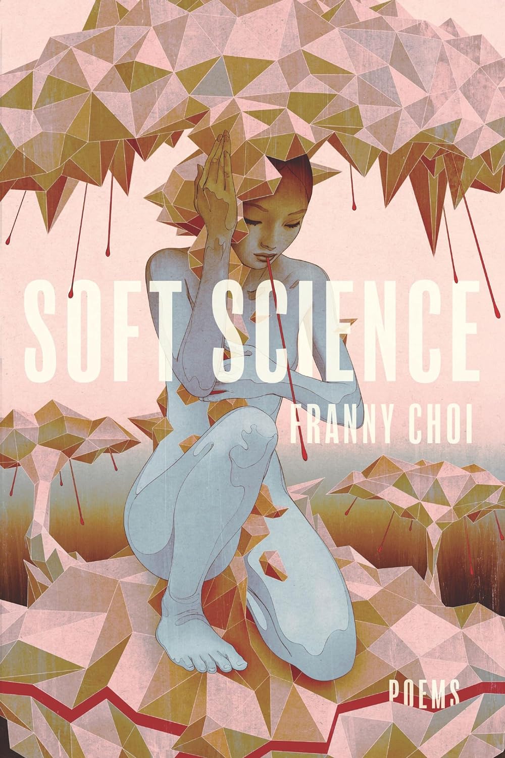 Franny Choi: Soft Science (Paperback, 2019, Alice James Books)
