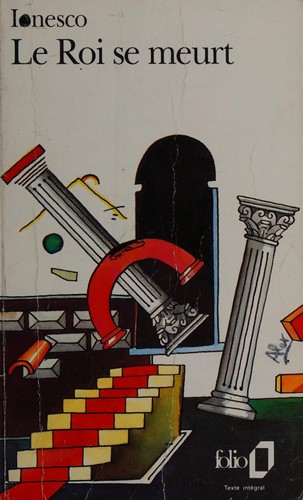 Eugène Ionesco: Le roi se meurt (French language, 1993, Gallimard)
