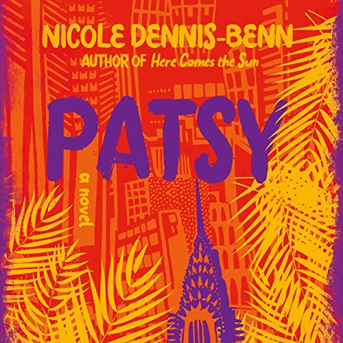 Nicole Dennis-Benn, Sharon Gordon: Patsy (AudiobookFormat, 2019, HighBridge Audio)