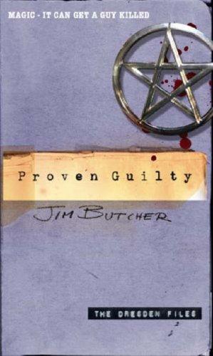 Jim Butcher: PROVEN GUILTY (DRESDEN FILES, NO 8) (2007, Roc)