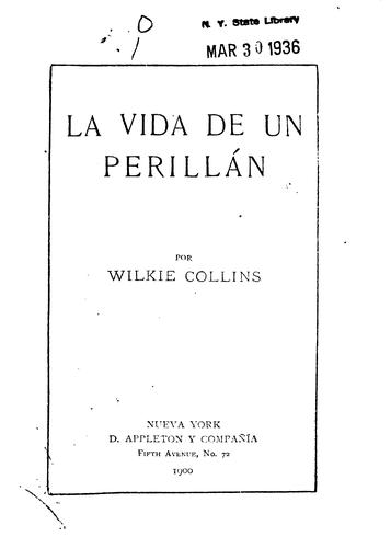 Wilkie Collins: La vida de un perillán (Spanish language, 1897, D. Appleton y compañia)