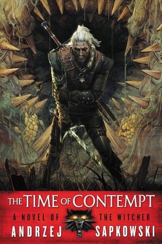 Andrzej Sapkowski: The Time of Contempt (The Witcher Book 2) (2013, Orbit)